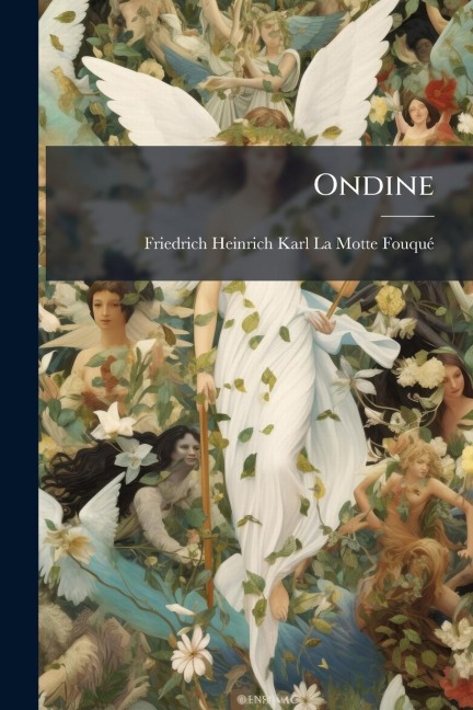 Ondine - Friedrich Heinrich K La Motte-Fouquã(c)