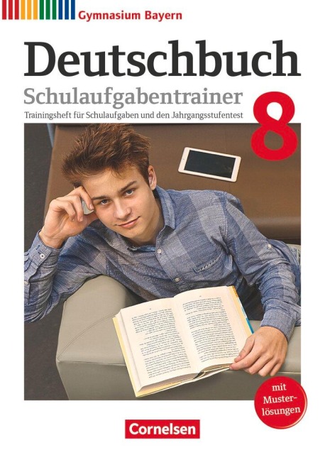 Deutschbuch Gymnasium 8. Jahrgangsstufe - Bayern - Schulaufgabentrainer mit Lösungen - Rainer Fliege, Martina Kratz, Bärbel Kößler-Finkenzeller, Florian Schneider, Michaela Thurner-Uhle