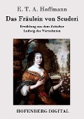 Cover-Bild zum Titel 'Das Fräulein von Scuderi' von 'E. T. A. Hoffmann'