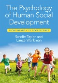 Cover-Bild zum Titel 'The Psychology of Human Social Development' von 'Sandie Taylor, Lance Workman'