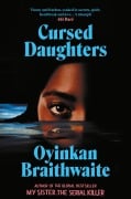 Cover-Bild zum Titel 'Cursed Daughters' von 'Oyinkan Braithwaite'