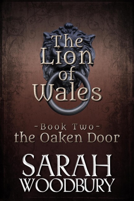 The Oaken Door (The Lion of Wales, #2) - Sarah Woodbury
