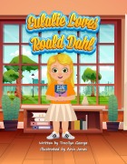Cover-Bild zum Titel 'Eulalie Loves Roald Dahl' von 'Tracilyn George'