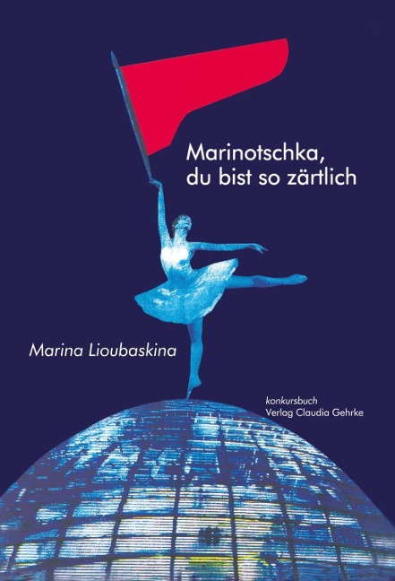 Marinotschka, du bist so zärtlich - Marina Lioubaskina