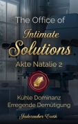 Cover-Bild zum Titel 'The Office of Intimate Solutions - Akte Natalie 2' von 'Jadezauber Erotik'
