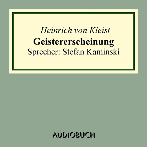 Geistererscheinung - Heinrich Von Kleist