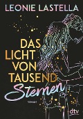 Cover-Bild zum Titel 'Das Licht von tausend Sternen' von 'Leonie Lastella'