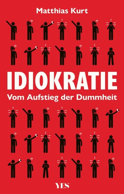 Idiokratie - Matthias Kurt