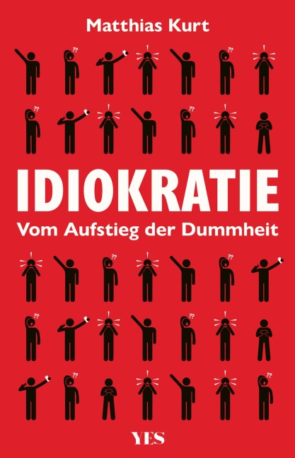 Idiokratie - Matthias Kurt