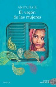 Cover-Bild zum Titel 'Vagon de Las Mujeres, El' von 'Anita Nair'