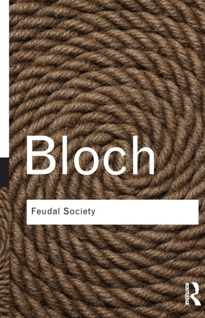 Feudal Society - Marc Bloch