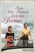 Cover-Bild zum Titel 'Die Zeit der Töchter' von 'Katja Maybach'
