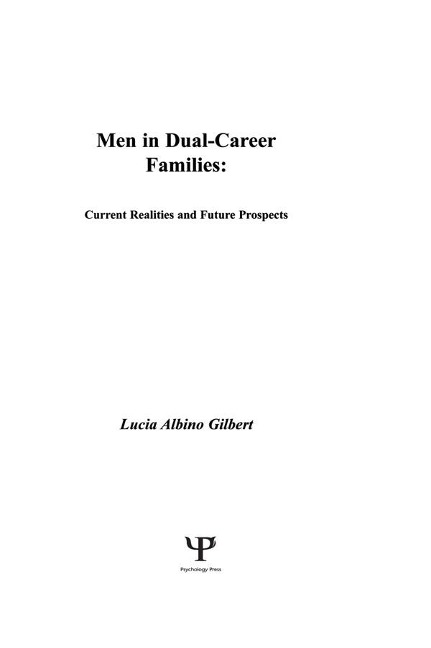 Men in Dual-career Families - Lucia Albino Gilbert