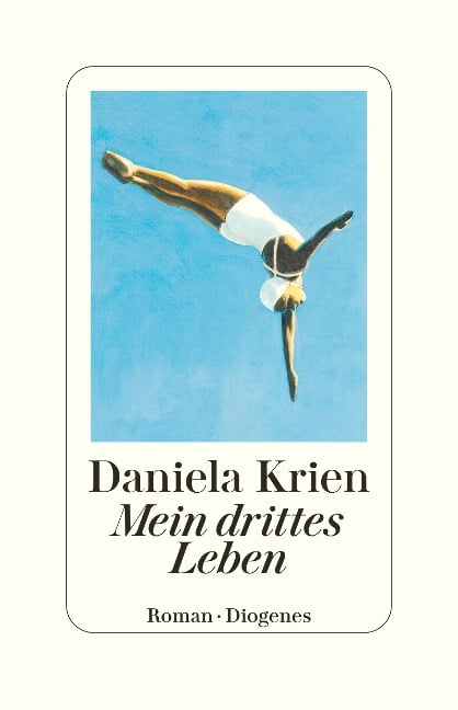 Mein drittes Leben - Daniela Krien