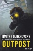 Cover-Bild zum Titel 'Outpost' von 'Dmitry Glukhovsky'