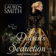 Cover-Bild zum Titel 'The Duelist's Seduction Lib/E' von 'Lauren Smith'