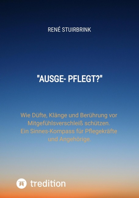 "Ausge- Pflegt?" - René Stuirbrink