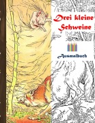 Cover-Bild zum Titel 'Drei kleine Schweine (Ausmalbuch)' von 'Luisa Rose'
