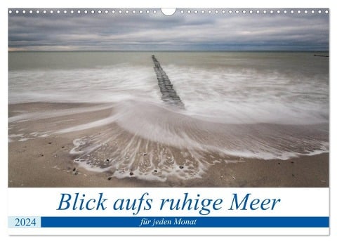 Blick aufs ruhige Meer (Wandkalender 2024 DIN A3 quer), CALVENDO Monatskalender - Anne-Barbara Bernhard