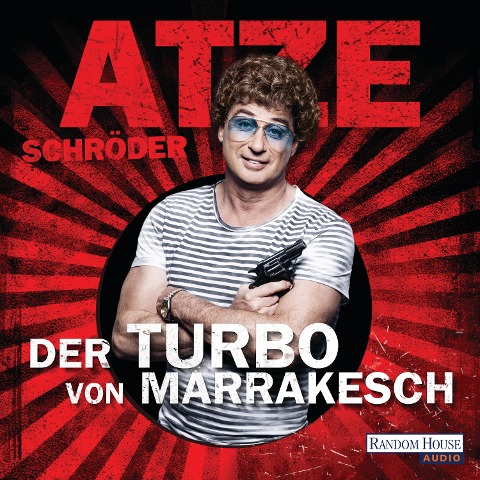 Der Turbo von Marrakesch - Atze Schröder