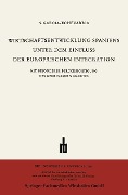 Cover-Bild zum Titel 'Wirtschaftsentwicklung Spaniens Unter dem Einfluss der Europäischen Integration' von 'Santiago García-Echevarría'