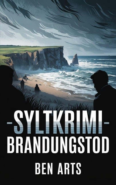Syltkrimi - Brandungstod - Ben Arts