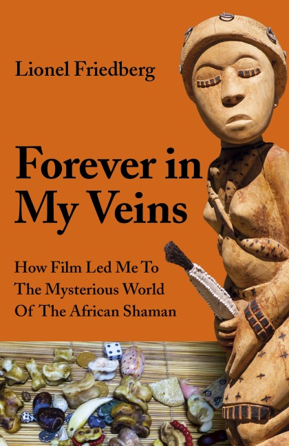 Forever in My Veins - Lionel Friedberg