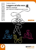Cover-Bild zum Titel 'Leggere ad alta voce. Metodi e strategie per costruire competenze per la vita' von 'Federico Batini'