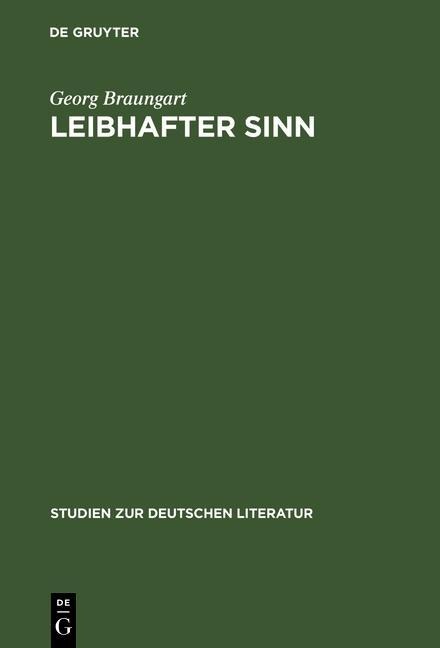 Leibhafter Sinn - Georg Braungart