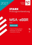 Cover-Bild zum Titel 'STARK Mathematik - MSA/eBBR 2027 Berlin - Prüfungsvorbereitung' von ''