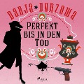 Cover-Bild zum Titel 'Perfekt bis in den Tod' von 'Darja Donzowa'