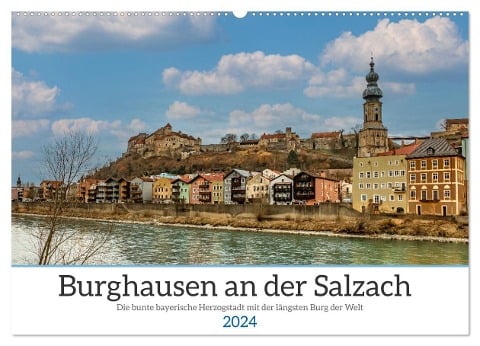 Burghausen an der Salzach (Wandkalender 2024 DIN A2 quer), CALVENDO Monatskalender - Ursula Di Chito