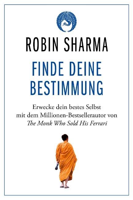 Finde deine Bestimmung - Robin Sharma
