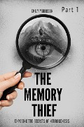 Cover-Bild zum Titel 'The Memory Thief Part 1' von 'Emily Morrison'