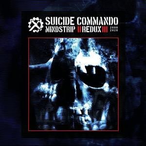 Mindstrip Redux (2000-2020) (Ltd. Deluxe 2CD) - Suicide Commando