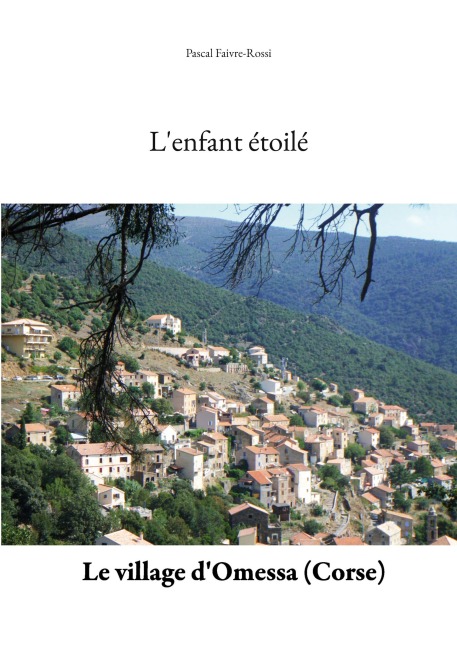 L'enfant étoilé - Pascal Faivre-Rossi
