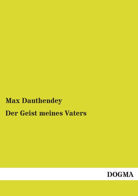 Der Geist meines Vaters - Max Dauthendey