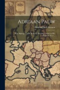 Cover-Bild zum Titel 'Adriaan Pauw: Eene Bijdrage Tot De Kerk- En Handelgeschiedenis Der Zestiende Eeuw...' von 'Hendrik Jakob Koenen'