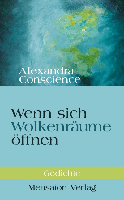 Wenn sich  Wolkenräume öffnen - Alexandra Conscience