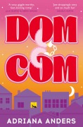 Cover-Bild zum Titel 'Dom-Com' von 'Adriana Anders'