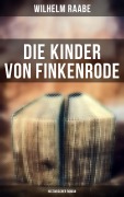 Cover-Bild zum Titel 'Die Kinder von Finkenrode: Historischer Roman' von 'Wilhelm Raabe'