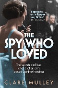 Cover-Bild zum Titel 'The Spy Who Loved' von 'Clare Mulley'