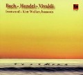 Bach-Händel-Vivaldi - Kim/Ironwood Walker