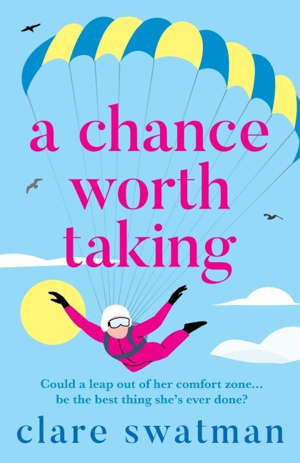 A Chance Worth Taking - Clare Swatman