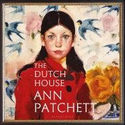 Cover-Bild zum Titel 'The Dutch House' von 'Ann Patchett'