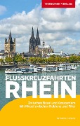 TRESCHER Reiseführer Flusskreuzfahrten Rhein - Annette Lorenz