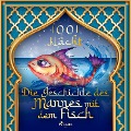 Cover-Bild zum Titel 'Die Geschichte des Mannes mit dem Fisch' von 'Märchen aus Nacht'