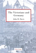 Cover-Bild zum Titel 'The Victorians and Germany' von 'John R. Davis'