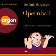 Cover-Bild zum Titel 'Opernball' von 'Stefanie Sargnagel'