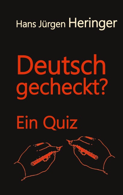 Deutsch gecheckt? - Hans Jürgen Heringer